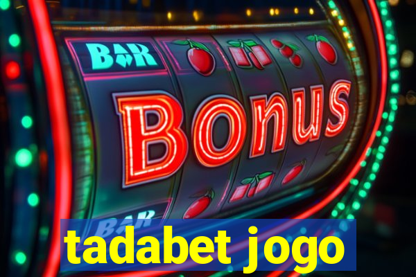 tadabet jogo